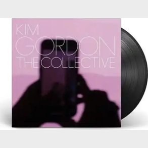 Kim Gordon - The Collective - Vinyl Lp