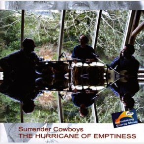 Surrender Cowboys - The Hurricane Of Emptiness - CD