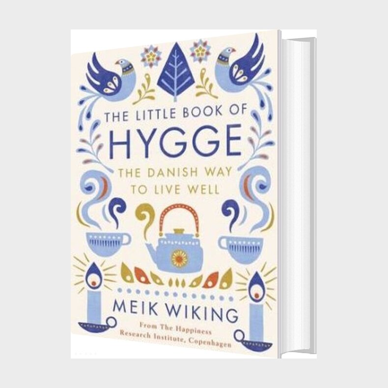 The Little Book Of Hygge: The Danish Way To Live Well - Meik Wiking - English Book