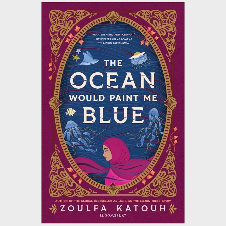 The Ocean Would Paint Me Blue - Zoulfa Katouh - English Book