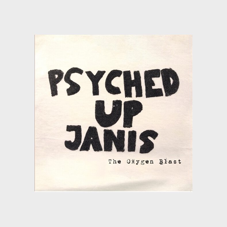 Psyched Up Janis - The Oxygen Blast - Vinyl Lp
