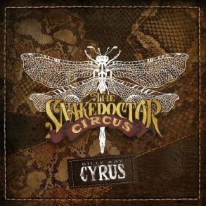 Billy Ray Cyrus - The Snakedoctor Circus - CD