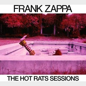 Frank Zappa - The Hot Rats Sessions - 50th Anniversary Edition - CD