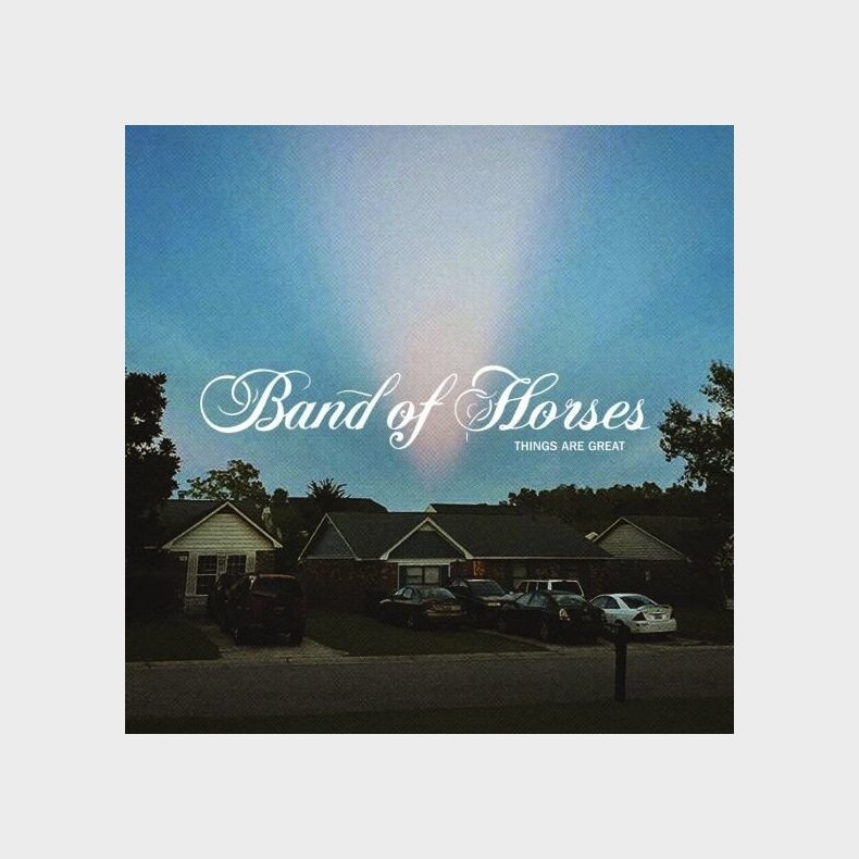 Band Of Horses - Things Are Great - CD