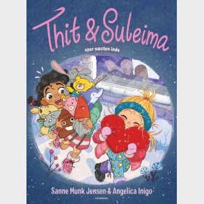 Thit & Suleima Sner N�sten Inde - Sanne Munk Jensen - Bog