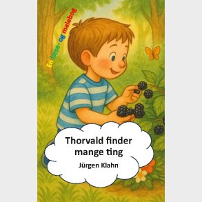 Thorvald Finder Mange Ting - J�rgen Klahn - Bog