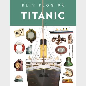 Bliv Klog P� Titanic - Bog