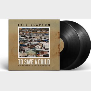 Eric Clapton - To Save A Child - Vinyl Lp