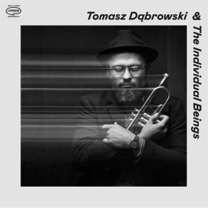 Tomasz Dbrowski & The Individual Beings - Tomasz Dabrowski & The Individual Beings - Vinyl Lp