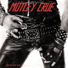 M�tley Cr�e - Too Fast For Love - Vinyl Lp