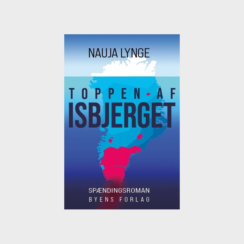 Toppen Af Isbjerget - Nauja Lynge - Bog