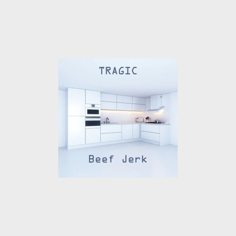 Beef Jerk - Tragic - Vinyl Lp