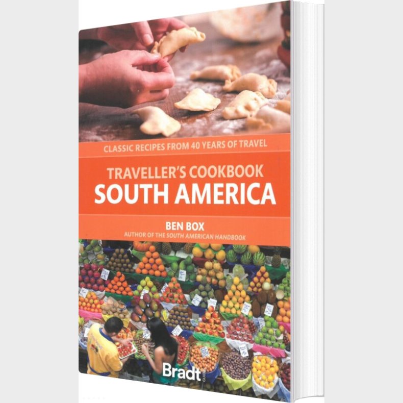 Bradt - Traveller's Cookbook South America - Ben Box - English Book