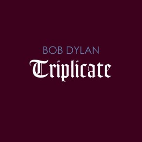 Bob Dylan - Triplicate - CD