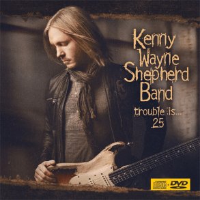 Kenny Wayne Shepherd - Trouble Is 25 - CD