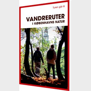 Turen G�r Til Vandreruter I K�benhavns Natur - Gunhild Riske - Bog