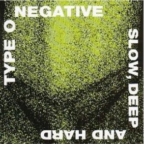 Type O Negative - Slow Deep And Hard - CD