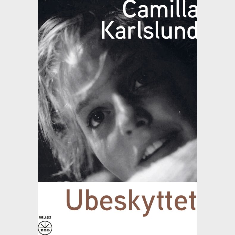 Ubeskyttet - Camilla Karlslund - Bog