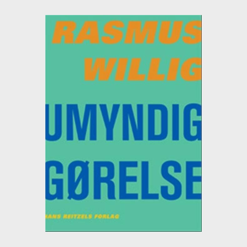Umyndiggrelse - Rasmus Willig - Bog