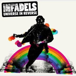 The Infadels - Universe In Reverse - CD