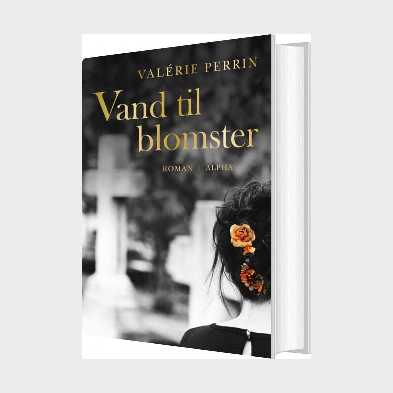 Vand Til Blomster - Valrie Perrin - Bog