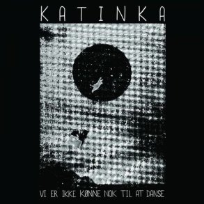 Katinka - Vi Er Ikke Knne Nok Til At Danse - CD