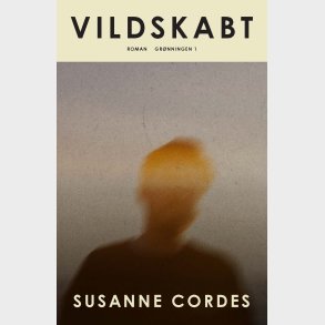 Vildskabt - Susanne Cordes - Bog