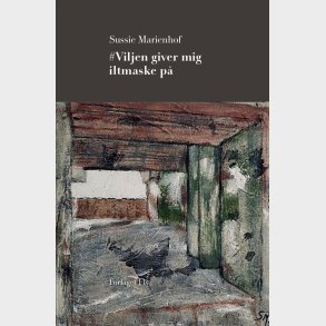 #viljen Giver Mig Iltmaske P - Sussie Marienhof - Bog