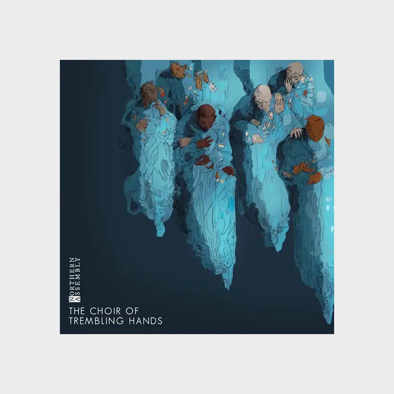 Northern Assembly - The Choir Of Trembling Hands - Vinyl Lp