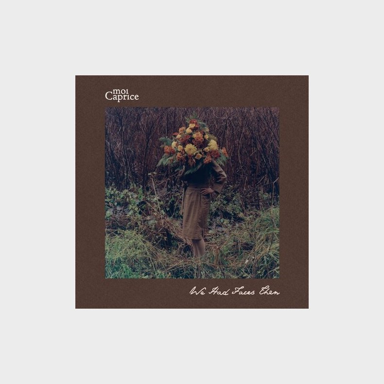 Moi Caprice - We Had Faces Then - Vinyl Lp