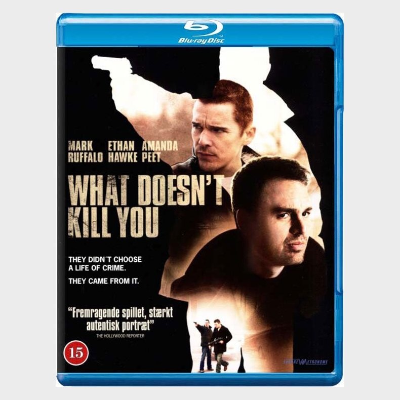 What Doesn't Kill You - Blu-Ray