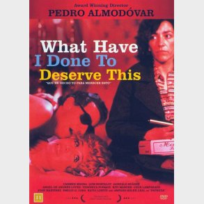 What Have I Done To Deserve This - DVD - Film