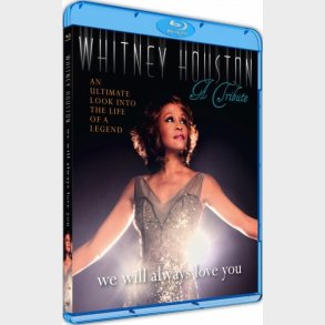 Whitney Houston A Tribute - We Will Always Love You - Blu-Ray