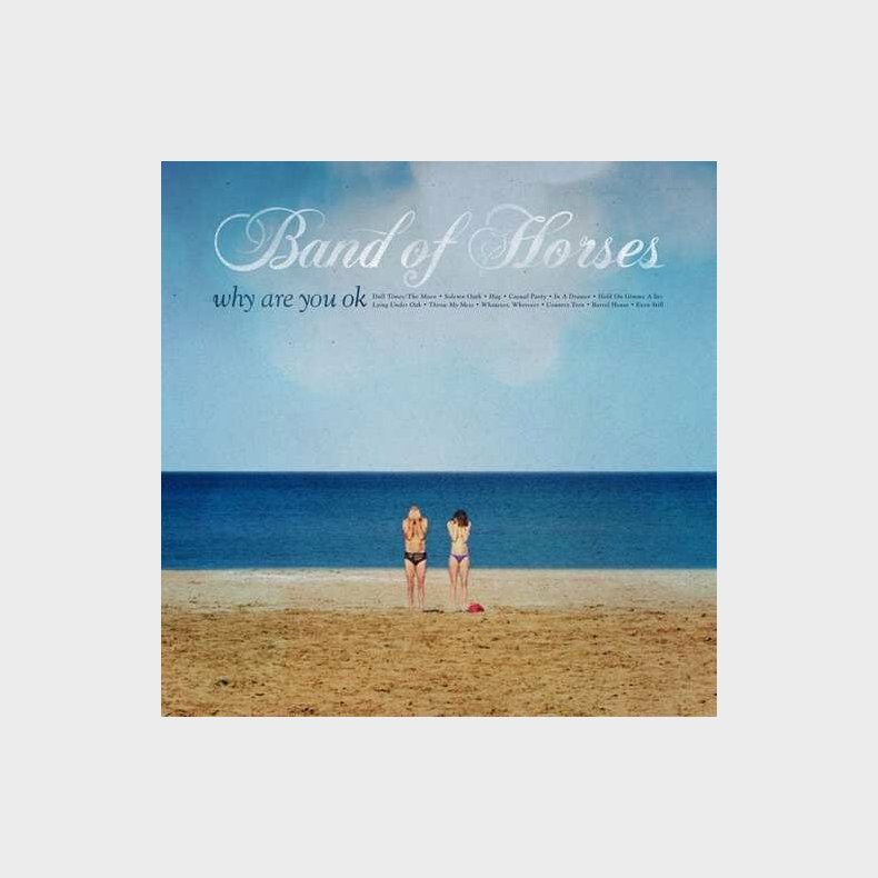 Band Of Horses - Why Are You Ok - CD