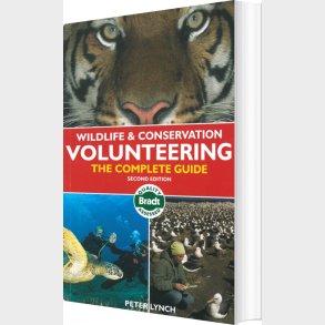 Bradt - Wildlife & Conservation Volunteering : The Complete Guide - Peter Lynch - English Book