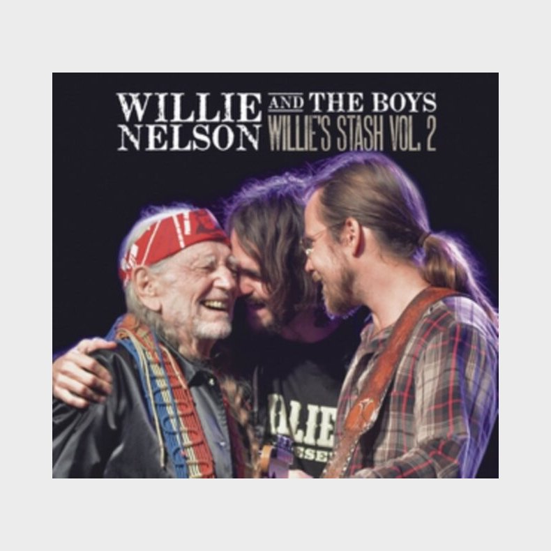 Willie Nelson - Willie And The Boys: Willies Stash Vol. 2 - CD