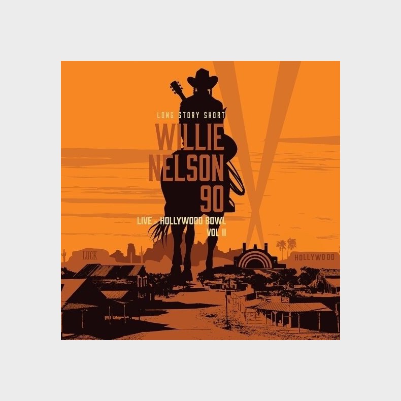 Willie Nelson - Long Story Short - Willie Nelson 90 - Live At The Hollywood Bowl Vol. 2 - Vinyl Lp