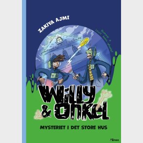 Willy Og Onkel, Mysteriet I Det Store Hus, Bl� L�seklub - Zakiya Ajmi - Bog