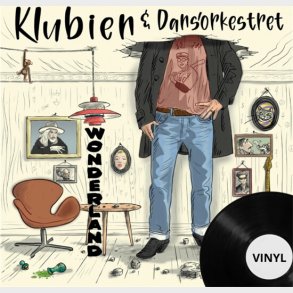 Klubien & Danseorkestret - Wonderland - - Limited Edition Vinyl - Vinyl Lp