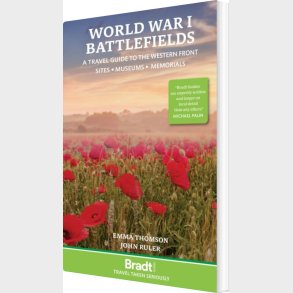 Bradt - World War I Battlefields: A Travel Guide To The Western Front - Emma Thomson - English Book