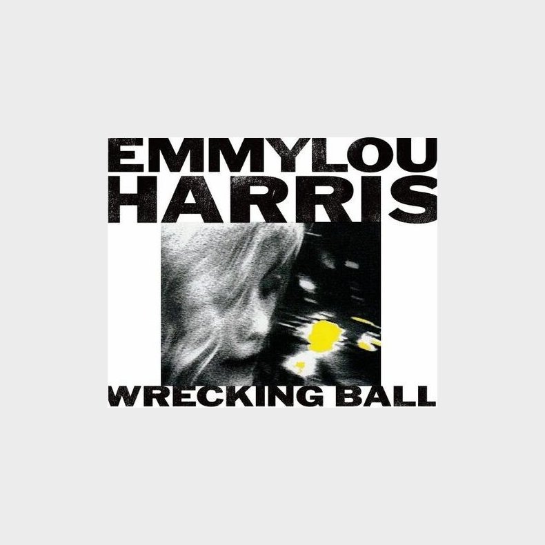 Emmylou Harris - Wrecking Ball - CD