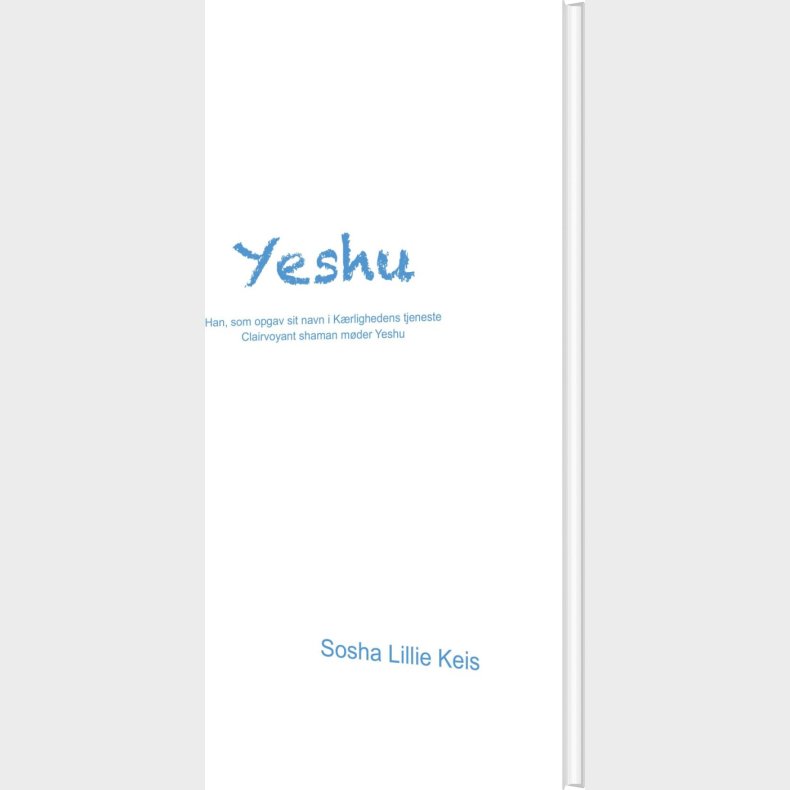 Yeshu - Sosha Lillie Keis - Bog