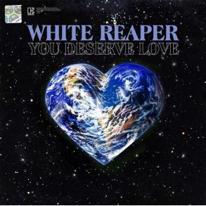 White Reaper - You Deserve Love - Limited Edition - Vinyl Lp