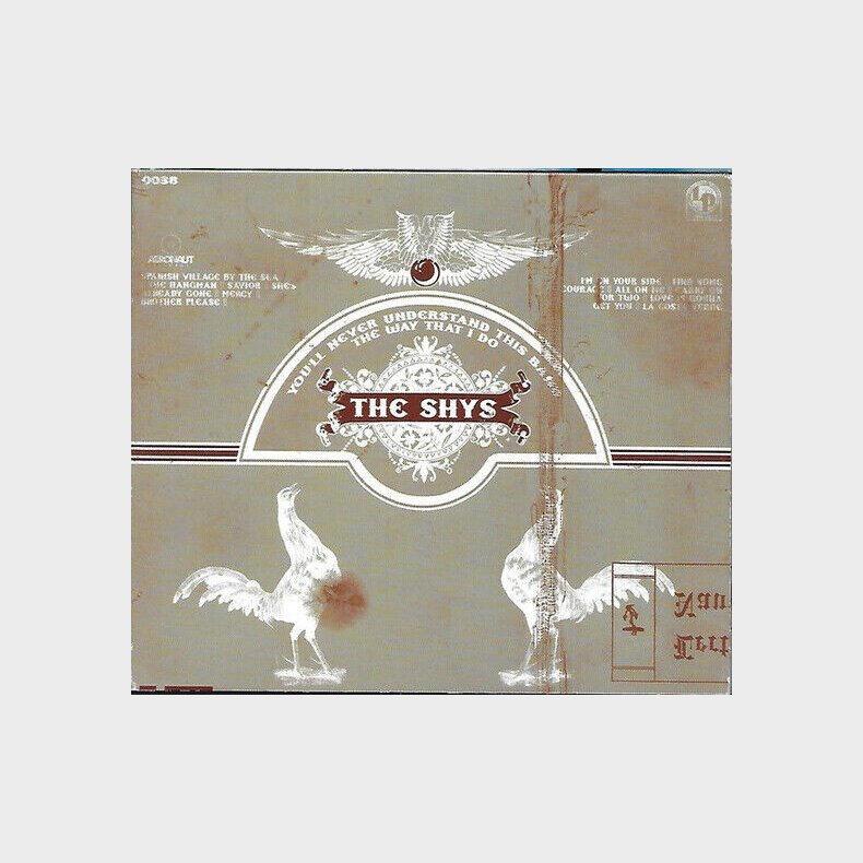 Shys - You'll Never Understand This Band The Way That I Do - CD
