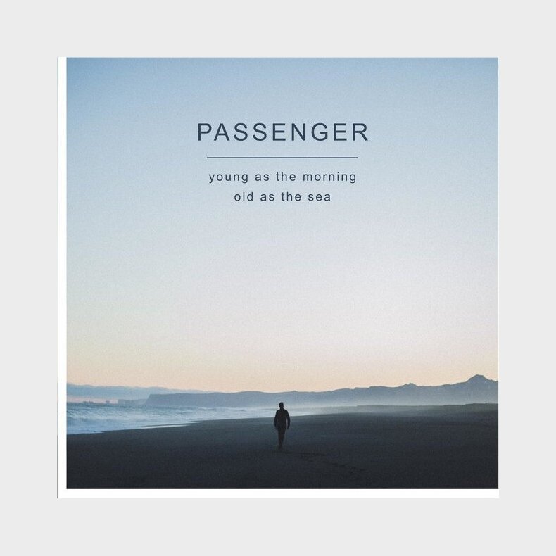 Passenger - Young As The Morning Old As The Sea - CD