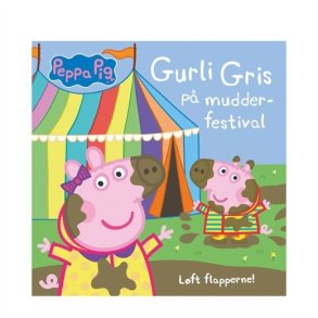 Forlaget Alvilda Gurli Gris p mudderfestival