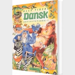 Alle Tiders Dansk 1.kl. Aktivitetsbog Oplevelsesbog - Kirsten Granau - Bog