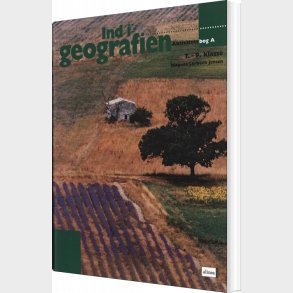 Ind I Geografien - Aktivitetsbog A - 7.-9. Klasse - Mogens Lerbech Jensen - Bog