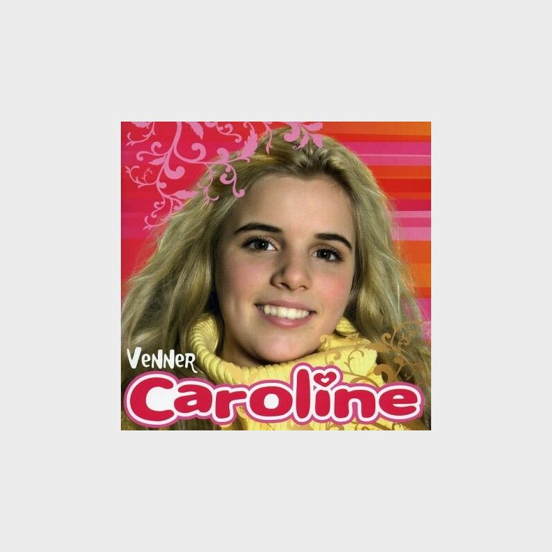 Caroline - Venner - CD