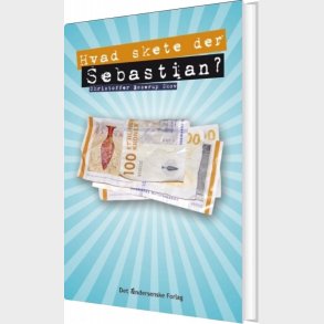 Hvad Skete Der, Sebastian? - Christoffer Boserup Skov - Bog